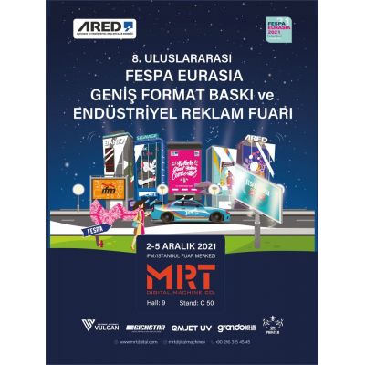 2-5 Aralık 2021 İstanbul Fuar Merkezi 8. Uluslararası Fespa Eurasia Geniş Format Baskı ve Endüstriyel Reklam Fuarı